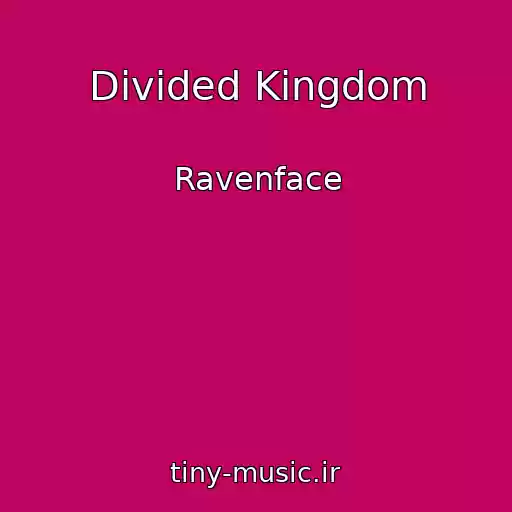 کاور آهنگ Divided Kingdom از Ravenface
