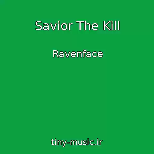 کاور آهنگ Savior The Kill از Ravenface