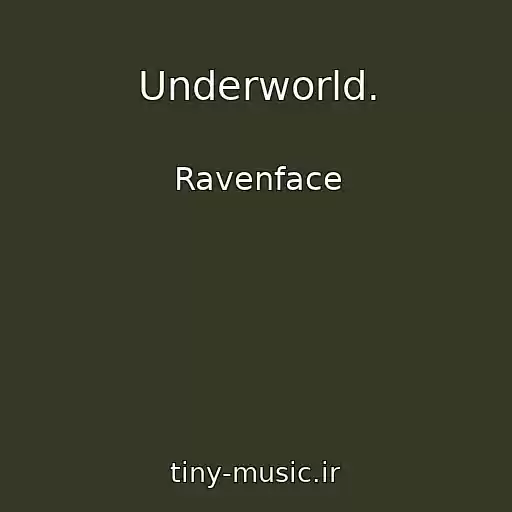 کاور آهنگ Underworld. از Ravenface