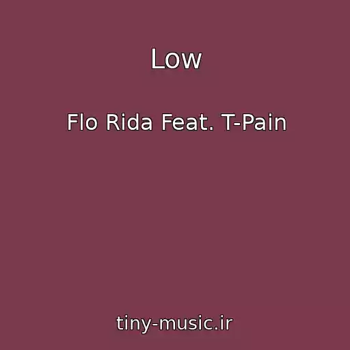 کاور آهنگ Low از Flo Rida Feat. T-Pain