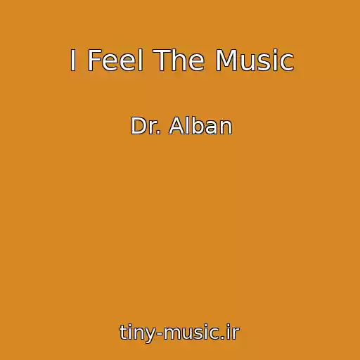 کاور آهنگ I Feel The Music از Dr. Alban