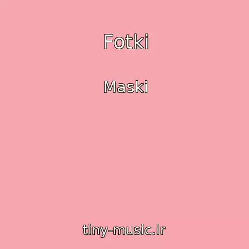 کاور آهنگ Fotki از Maski