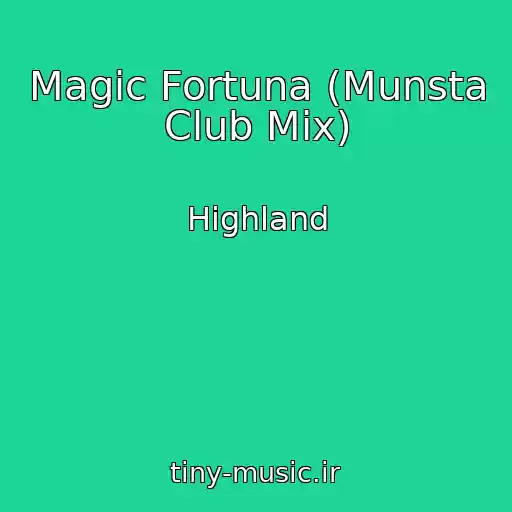 کاور آهنگ Magic Fortuna (Munsta Club Mix) از Highland