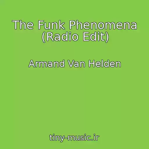 کاور آهنگ The Funk Phenomena (Radio Edit) از Armand Van Helden