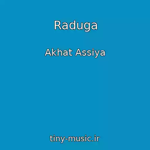 کاور آهنگ Raduga از Akhat Assiya