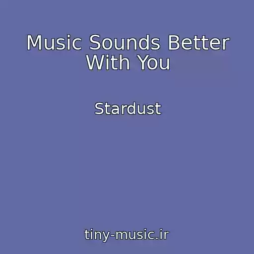 کاور آهنگ Music Sounds Better With You از Stardust