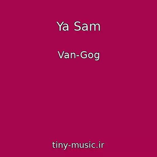 کاور آهنگ Ya Sam از Van-Gog