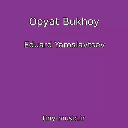 کاور آهنگ Opyat Bukhoy از Eduard Yaroslavtsev