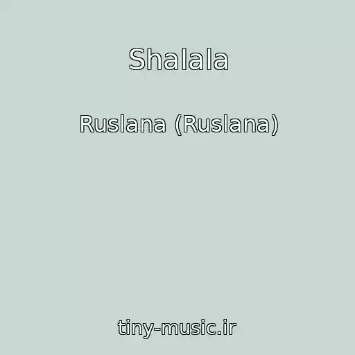 کاور آهنگ Shalala از Ruslana (Ruslana)