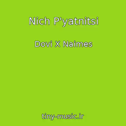 کاور آهنگ Nіch P'yatnitsі از Dovi X Naimes