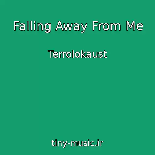 کاور آهنگ Falling Away From Me از Terrolokaust
