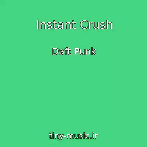 کاور آهنگ Instant Crush از Daft Punk