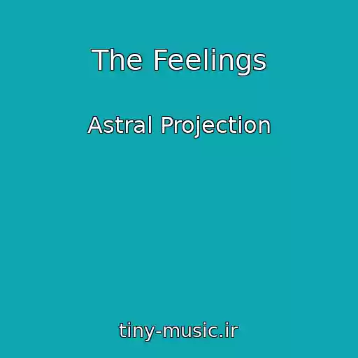 کاور آهنگ The Feelings از Astral Projection