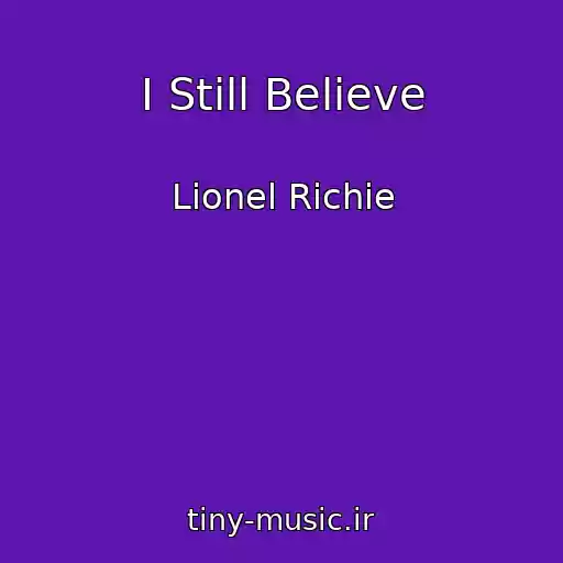 کاور آهنگ I Still Believe از Lionel Richie