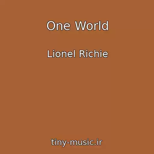 کاور آهنگ One World از Lionel Richie