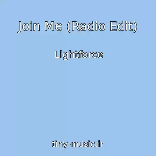 کاور آهنگ Join Me (Radio Edit) از Lightforce