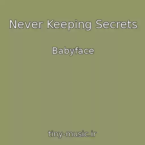 کاور آهنگ Never Keeping Secrets از Babyface