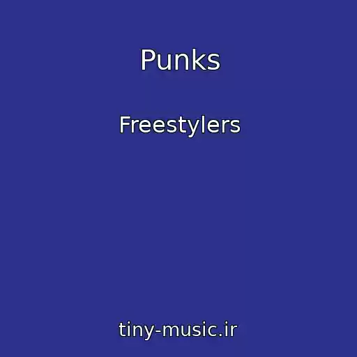کاور آهنگ Punks از Freestylers
