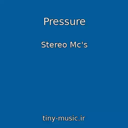 کاور آهنگ Pressure از Stereo Mc's