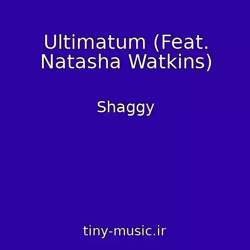 کاور آهنگ Ultimatum (Feat. Natasha Watkins) از Shaggy