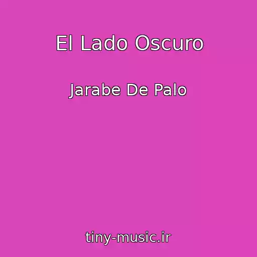 کاور آهنگ El Lado Oscuro از Jarabe De Palo