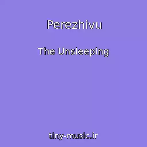 کاور آهنگ Perezhivu از The Unsleeping