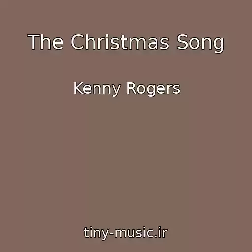 کاور آهنگ The Christmas Song از Kenny Rogers