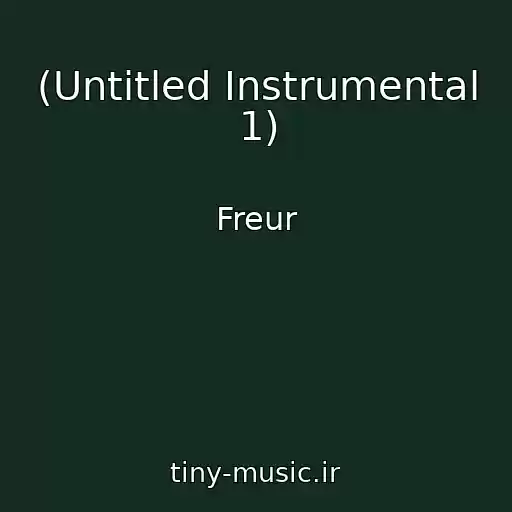 کاور آهنگ (Untitled Instrumental 1) از Freur