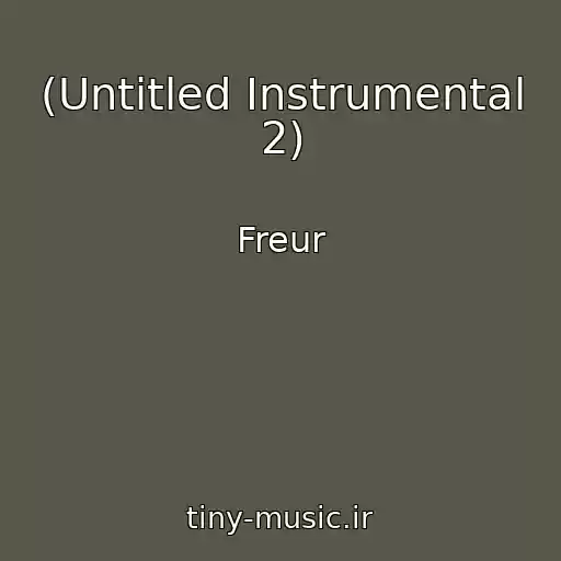 کاور آهنگ (Untitled Instrumental 2) از Freur
