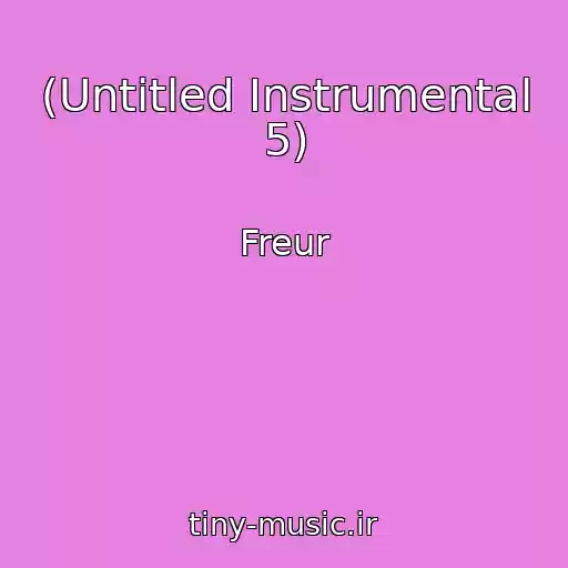 کاور آهنگ (Untitled Instrumental 5) از Freur