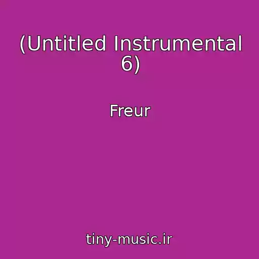 کاور آهنگ (Untitled Instrumental 6) از Freur