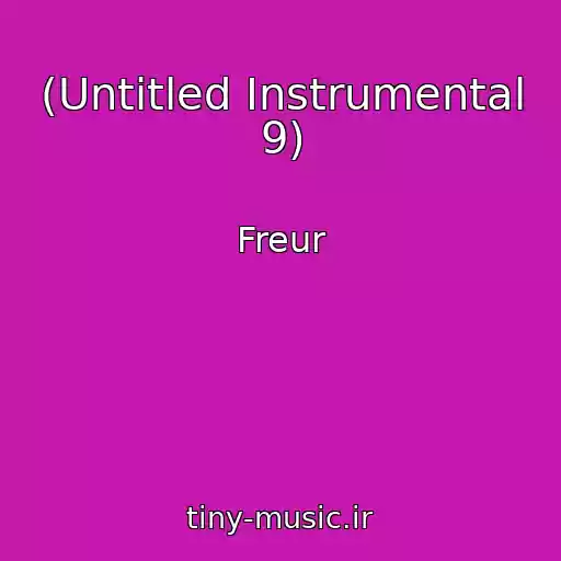 کاور آهنگ (Untitled Instrumental 9) از Freur