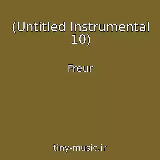 کاور آهنگ (Untitled Instrumental 10) از Freur