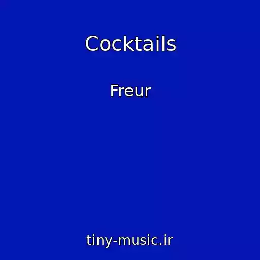 کاور آهنگ Cocktails از Freur