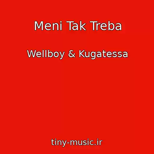 کاور آهنگ Menі Tak Treba از Wellboy & Kugatessa