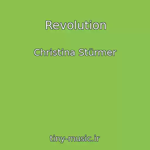 کاور آهنگ Revolution از Christina Stürmer