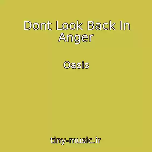 کاور آهنگ Dont Look Back In Anger از Oasis