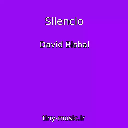کاور آهنگ Silencio از David Bisbal