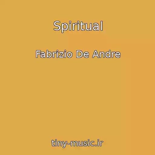 کاور آهنگ Spiritual از Fabrizio De Andre