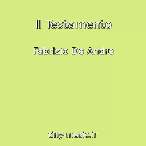 کاور آهنگ Il Testamento از Fabrizio De Andre