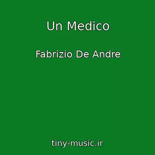 کاور آهنگ Un Medico از Fabrizio De Andre