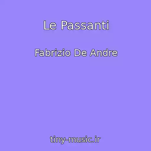 کاور آهنگ Le Passanti از Fabrizio De Andre