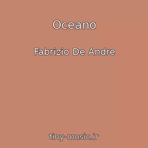 کاور آهنگ Oceano از Fabrizio De Andre