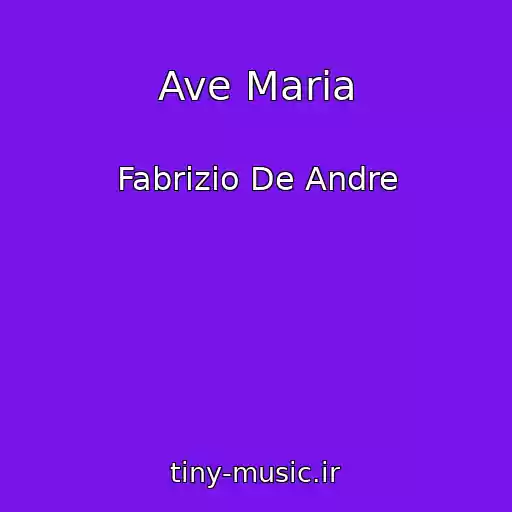 کاور آهنگ Ave Maria از Fabrizio De Andre