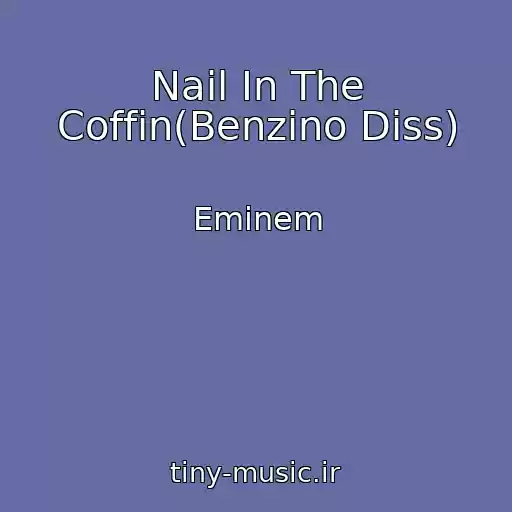 کاور آهنگ Nail In The Coffin(Benzino Diss) از Eminem