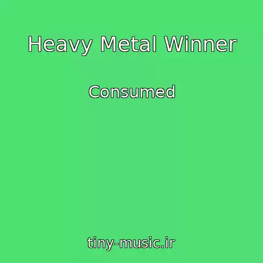 کاور آهنگ Heavy Metal Winner از Consumed