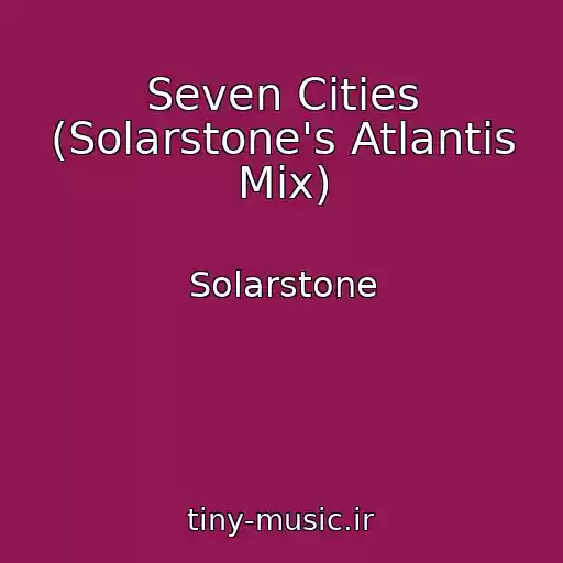 کاور آهنگ Seven Cities (Solarstone's Atlantis Mix) از Solarstone