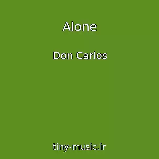 کاور آهنگ Alone از Don Carlos