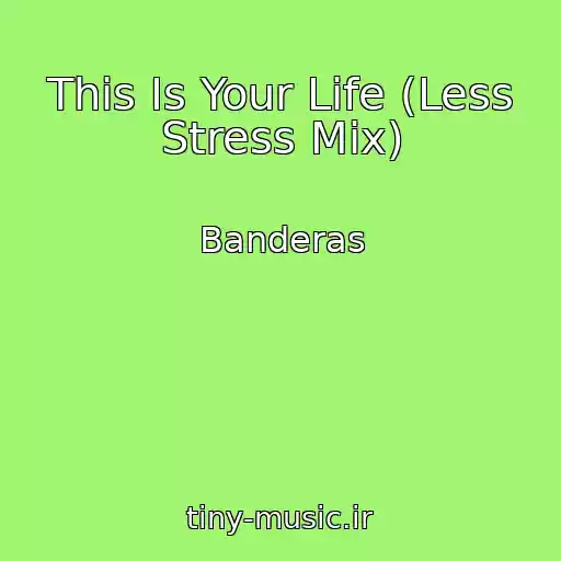 کاور آهنگ This Is Your Life (Less Stress Mix) از Banderas