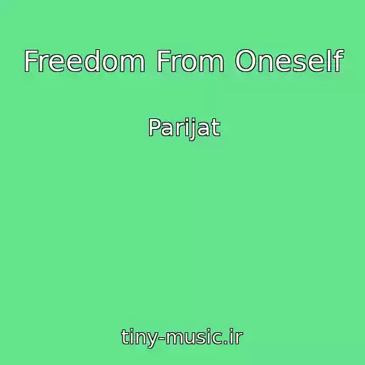 کاور آهنگ Freedom From Oneself از Parijat